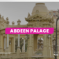 Abdeen Palace Cairo