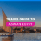 Aswan Egypt