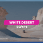 White Desert Egypt