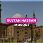 Sultan Hassan Mosque Cairo