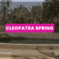 Cleopatra Spring