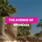 The Avenue of Sphinxes