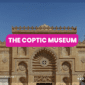 The Coptic Museum